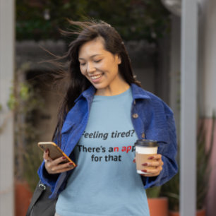 Nap feeling tired app geek humor T-Shirt