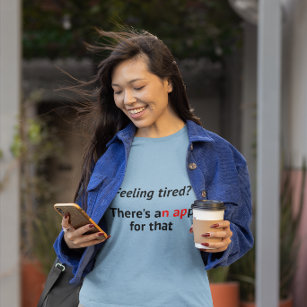 Nap feeling tired app geek humor T-Shirt