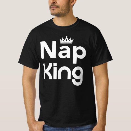 Nap King For Tired King of Naps Sleepy Sloth T_Shirt