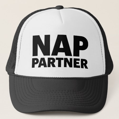 NAP PARTNER fun slogan trucker hat