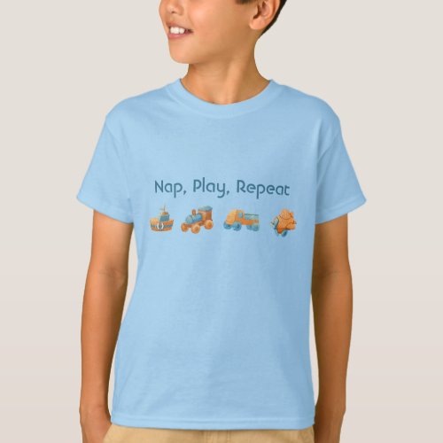 Nap Play Repeat Fun Toddler Quote T_Shirt