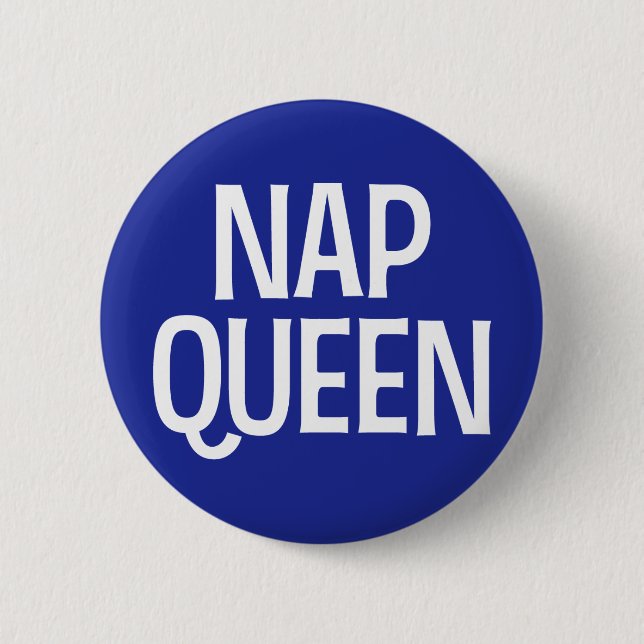 Nap Queen. Button (Front)