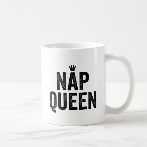 nap queen girls sleep sleepy fashion funny tumblr coffee mug