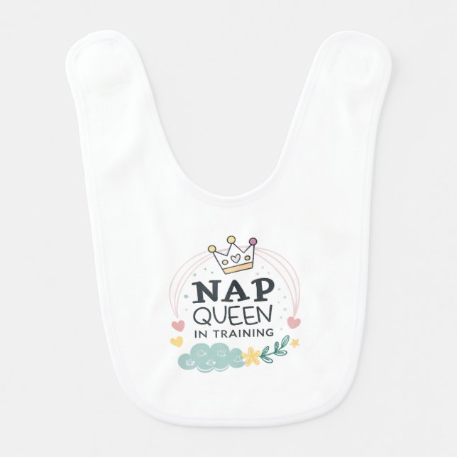 Nap Queen in Training Funny Baby Bib (Front)