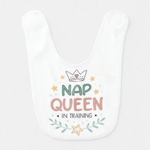Nap Queen in Training Funny Baby Bib
