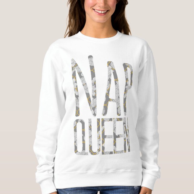 Nap Queen Sweatshirt (Front)