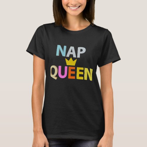 Nap queen T_Shirt