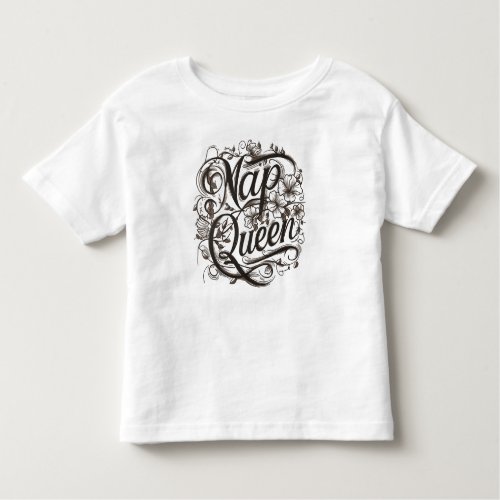 Nap Queen _ Toddlers T_Shirt