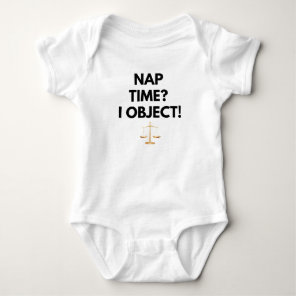 Nap time? I object! lawyer, baby shower gift, Bodysuit