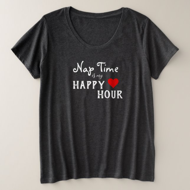 Nap Time is my Happy Hour Funny Maternity T-Shirt (Design Front)