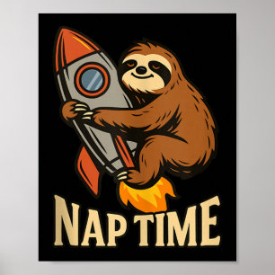 Nap Time Sloth Rocket Graphic Funny Lazy Humor Tan Poster
