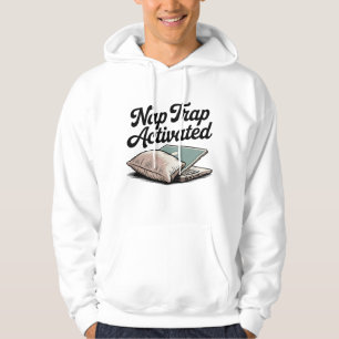 Nap Trap Activated   Funny Laptop Procrastination Hoodie