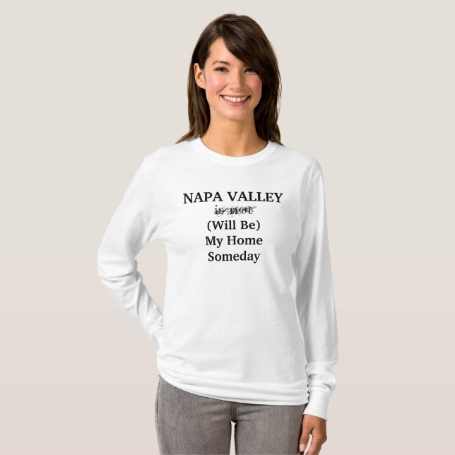 NAPA VALLEY California Home Someday Travel T-Shirt (Front Full)