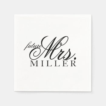 Napkin - Future Mrs. by Evented at Zazzle