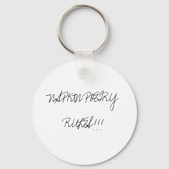 "NAPKIN POETRY RULES!!!" Keychain (Front)