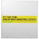 FIT FAST GYM Dublin road industrial estate  Napkins