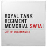 royal tank regiment memorial  Napkins