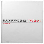 Blackhawks street  Napkins