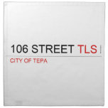 106 STREET  Napkins