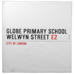 Globe Primary School Welwyn Street  Napkins