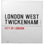 LONDON WEST TWICKENHAM   Napkins