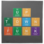 UP
 TOWN 
 FUNK  Napkins