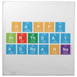 Happy
 Birthday 
 Adreanna  Napkins