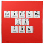 Science
 is 
 fun  Napkins