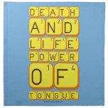 Death
 And
 Life
 power
 Of
 tongue  Napkins