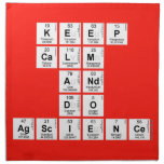 KEEP
 CALM
 AND
 DO
 AGSCIENCE  Napkins