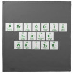Periodic
 Table
 Writer  Napkins