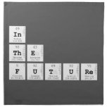 in
 the 
 future  Napkins