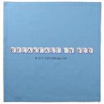 Breakfast In Bed  Napkins