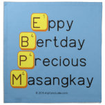 Eppy 
 Bertday
 Precious
 Masangkay  Napkins