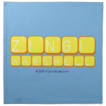    Zingi
 Warshell
   Napkins