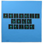 Periodic
 Table
 Writer  Napkins