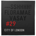 ---sshhhh! FLORAMAE    VASAY   Napkins