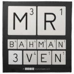 MR
 BAHMAN
 3VEN  Napkins