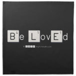 Be LovEd  Napkins