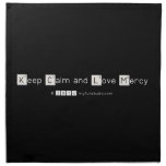 Keep Calm and Love Mercy   Napkins