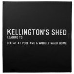 Kellington's shed  Napkins