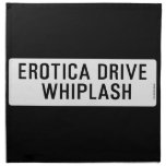 EROTICA DRIVE      WHIPLASH   Napkins