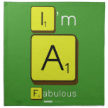 I'm
 A
 Fabulous  Napkins