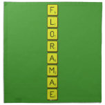 F
 L
 O
 R
 A
 M
 A
 E  Napkins