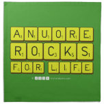 Anuore
 Rocks
 For Life  Napkins