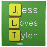 Jess
 Loves
 Tyler  Napkins