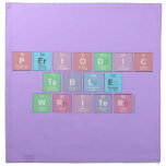 Periodic
 Table
 Writer  Napkins