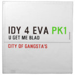 idy 4 eva  Napkins