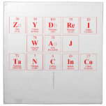 Zydrei
 Waj
 Tancinco
   Napkins