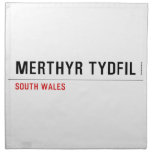 Merthyr Tydfil  Napkins